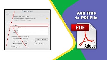 How to Set a PDF Title using Adobe Acrobat Pro DC