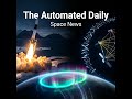 Isar Aerospace launches historic European rocket &amp; Geomagnetic storms continue over Earth - Space...