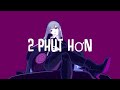 Phao  2 phut hon kaiz remix lyrics english  tiktok vietnamese music 2021