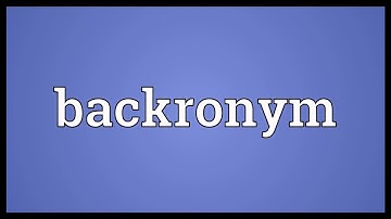 Backronym Meaning