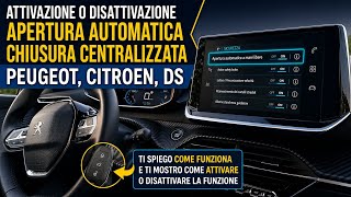 Attivare disattivare apertura porte automatica chiusura centralizzata Peugeot Citroen DS