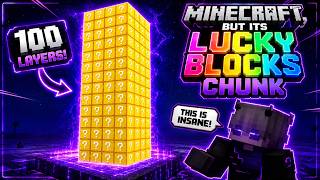 Minecraft, But Its LUCKY BLOCKS Chunk with 100 Layers