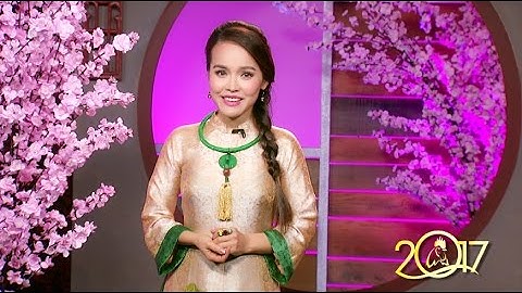 Ngọc Hạ Chúc Tết Xuân Đinh Dậu 2017