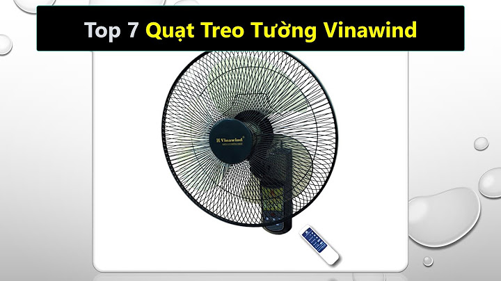 Đánh giá quạt tro tường tốt