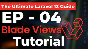 Laravel-12 | Blade Views Tutorial | EP-04