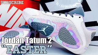 Jordan Tatum 2 “Easter