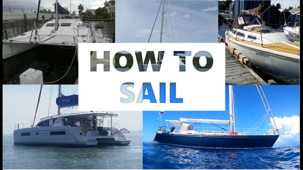 31 - How to learn to sail then sail for free