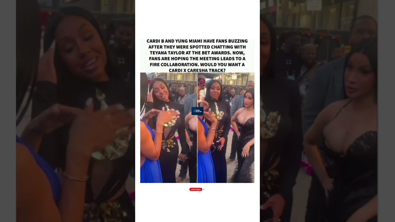 Cardi B, Yung Miami & Teyana Taylor BET Awards Link-Up Sparks Collab Buzz ????????#fyp #ytshorts #fypage 