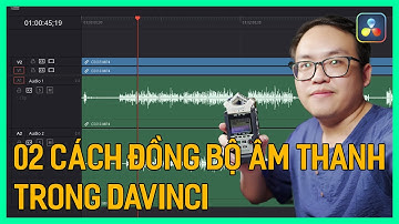 02 Cách Đồng Bộ Âm Thanh Video Trong Davinci Resolve 18 | Tú Thanh Blog