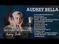 Audrey Bella cover greatest hits full album 2020 - Best Lagu India Enak di Dengar 2020