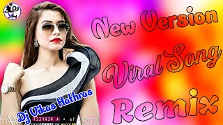Dil Chahte Ho Ya Jaan Chahte Ho Remix Song||Humse Batao Ki Kya Chahte Ho New Remix Song|||Dj Vikas¶¶