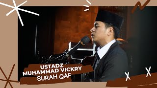 Ustadz Muhammad Vickry - Surah Qaf