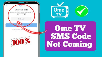Fix Ome TV Login Sms Code Not Sending | Ome TV Verification Code