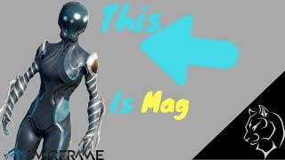 Warframe: This is Mag