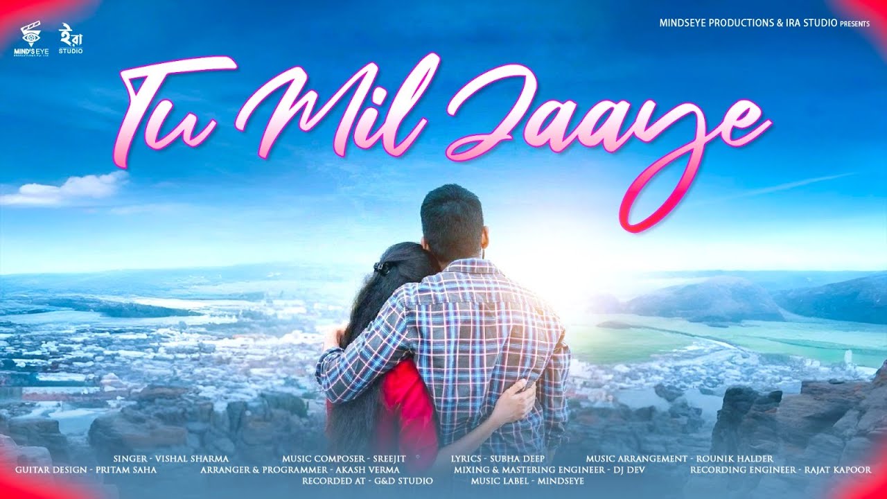 Tu Mil Jaaye | Vishal Sharma | New Hindi Romantic Song 2025 | Sreejit | Subha Deep | MINDSEYE