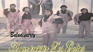 Video thumbnail of "Yo ya no se Los golpes"