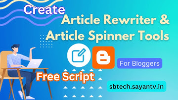 Create Article Spinner Tool On Blogger .Free Script by S. B. Tech