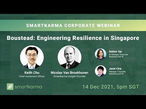 Smartkarma Corporate Webinar | Boustead: Engineering Resilience in Singapore