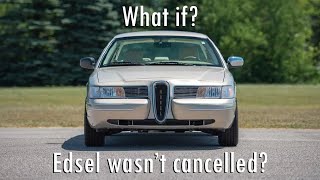 What If: Ford never cancelled Edsel?