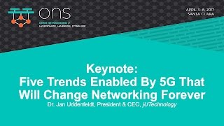 Keynote: Five Trends Enabled By 5G That Will Change Networking Forever - Dr. Jan Uddenfeldt screenshot 1