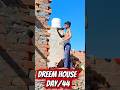 DREEM HOUSE 🏠 DAY/44 #trending #vlog #minivlog #viral #family #shorts