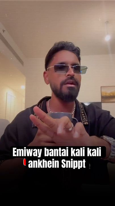 Emiway bantai kaali kaali aankhein Snipped #shorts #short #emiwaybantai #emiwaysnippet #emiwaysong