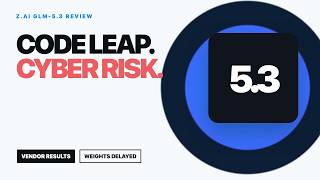 GLM-5.3 Review: Coding Leap, Cyber Risk, Open Weights Delayed