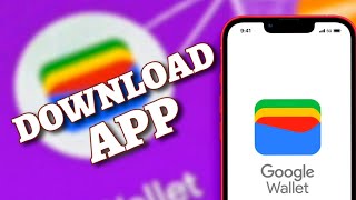 How to Download Google Wallet App 2025?