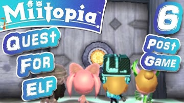 Miitopia ~ THE QUEST TO UNLOCK THE ELF JOB BEGINS ~ Post Game ~ Part 6 FULL GAMEPLAY WALKTHROUGH