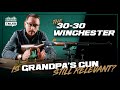 The 3030 winchester  is grandpas gun still relevant