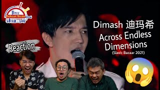 Dimash (Димаш) 迪玛希《Across Endless Dimensions》|| 3 Musketeers Reaction马来西亚三剑客【REACTION】【ENG SUBS】