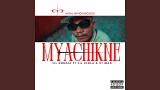 Video thumbnail of "LIL NORZZA - MYACHIKNEY"