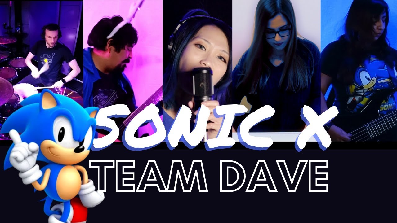 SONIC X | Gotta Go Fast (Team Dave International Band Version)