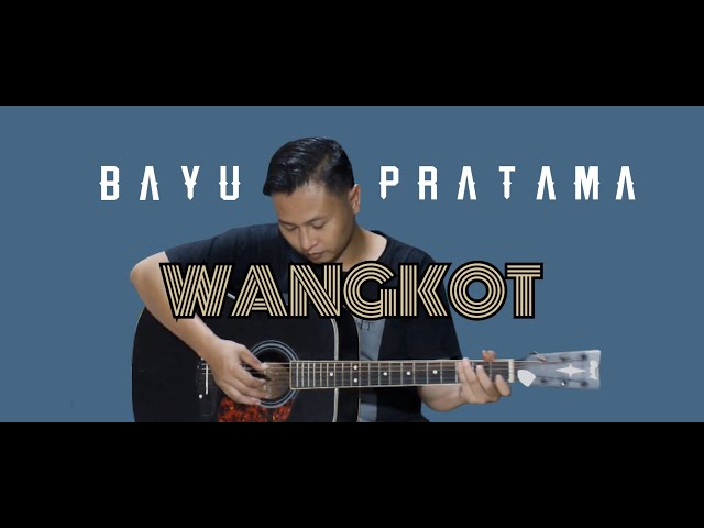 BAYU PRATAMA - WANGKOT (Official Music Video) class=