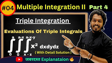 Lec 04.Multiple Integrals|Evaluation of Triple Integration |Multiple Integration|Part 4| Ashish Sir