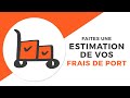 Faites une estimation de vos frais de port  paris fashion shops