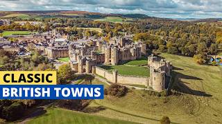 10 Towns That Still Feel Like Classic Britain