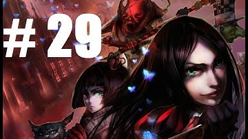 Alice Madness Returns Walkthrough - Part 29 [Chapter 5 on X BOX 360