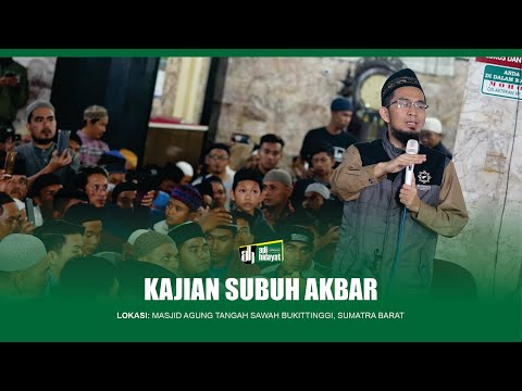 [hd]-kajian-subuh-akbar-masjid-agung-tangah-sawah-bukittinggi---ustadz-adi-hidayat