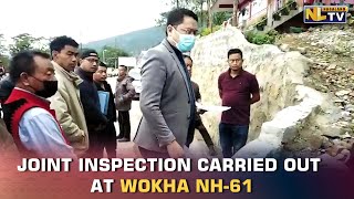 DC WOKHA ALONG WITH OTHER OFFICIALS CARRY OUT JOINT INSPECTION AT WOKHA NH-61