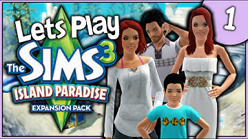 Lets Play: The Sims 3 Island Paradise (Part 1)