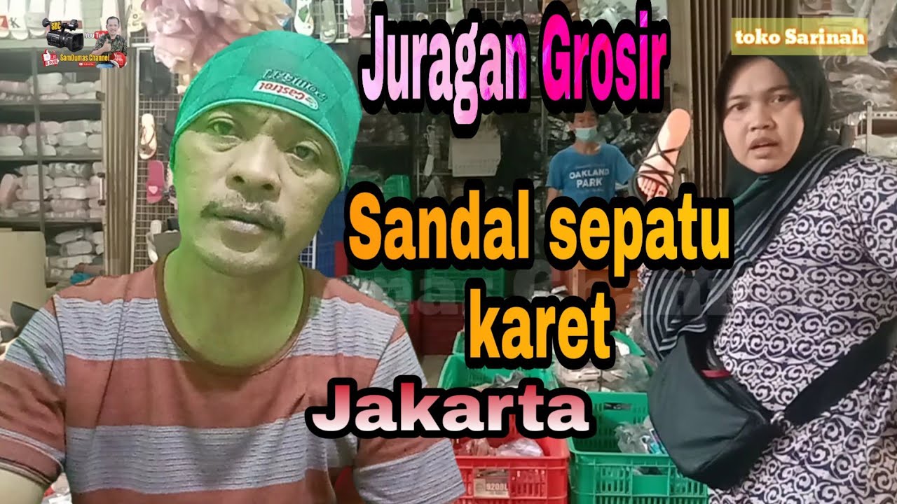 Juragan Grosir sandal  sepatu karet  Jakarta YouTube
