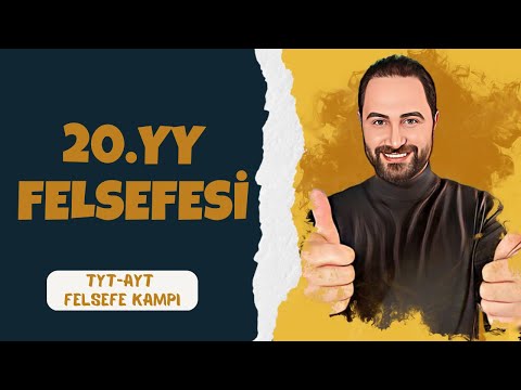 20.YY Felsefesi-1 | TYT-AYT Felsefe Kampı 2023 | Felsefe Konu Anlatımı #25