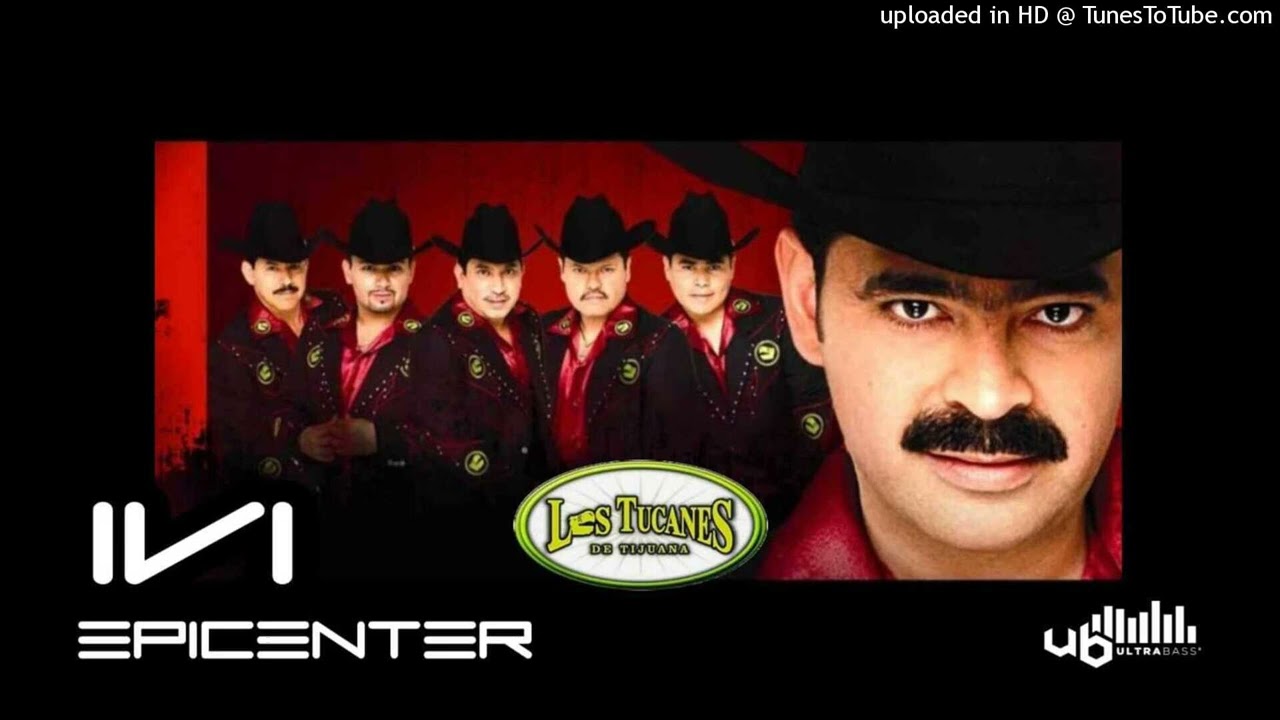 MIX CORRIDOS PROHIBIDOS-LOS TUCANES DE TIJUANA-EPICENTER BASS BOOSTED