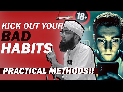 How To Get Rid Of Bad Habits PRACTICAL METHODS 