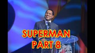 Superman (Part 8) By Pastor Chris Oyakhilome