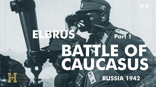 09 #Russia 1942/43 ▶ Battle of Caucasus - Gebirgsjäger (1/2) 1. u 4. Gebirgs-Division Elbrus