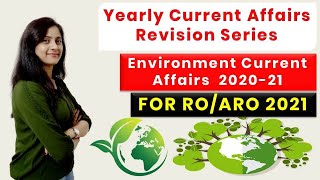 UPPSC RO/ARO 2021 // Yearly Current affairs revision Series-4 || Environment Current Affairs 2021