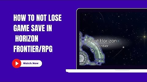 Event Horizon Frontier / Rpg : How to not lose game save data / @ExternalAmit  #eventhorizonfrontier