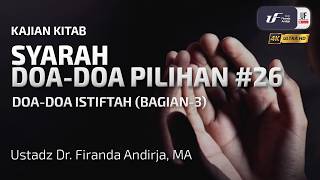 Syarah Doa-Doa Pilihan #26: Doa Istiftah (Bag-3)